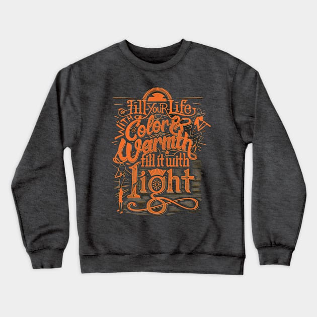 Color Your Life Crewneck Sweatshirt by Black Otter